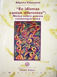 En idiomas cantan diferentes : notas sobre poesía contemporánea