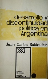 Desarrollo y discontinuidad política en Argentina