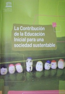 La contribución de la educación inicial para una sociedad sustentable