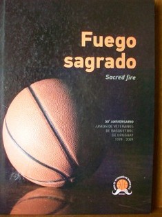 Fuego sagrado = Sacred fire