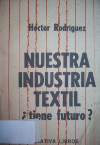 Nuestra industria textil tiene futuro?