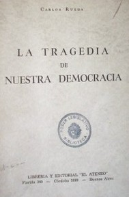 La tragedia de nuestra democracia