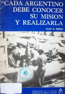 Cada argentino debe conocer su misión y realizarla