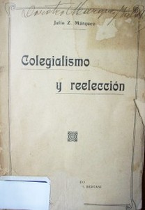 Colegialismo y reelección