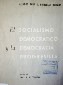 Aliados para el bienestar humano : el socialismo democrático y la democracia progresista