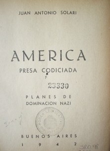 América : presa codiciada : planes de dominación nazi