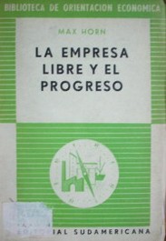 La empresa libre y el progreso