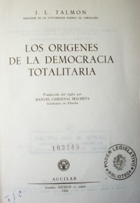 Los orígenes de la democracia totalitaria