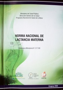 Norma Nacional de Lactancia Materna : Ordenanza Ministerial Nº 217/09.