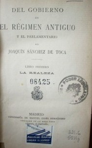 Del gobierno en el régimen antiguo y el parlamentario