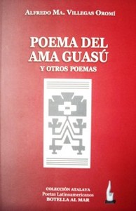 Poema del Ama Guasú y otros poemas