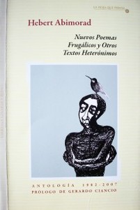 Nuevos poemas frugálicos y otros textos heterónimos : antología 1982-2007