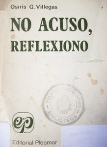 No acuso, reflexiono