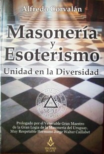 Masonería y esoterismo : unidad en la diversidad