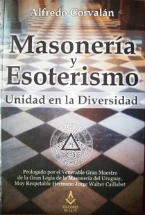 Masonería y esoterismo : unidad en la diversidad