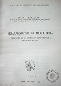 Neoparlamentarismo en América Latina a propósito de la enmienda constitucional brasileña de 1961