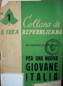 Per una nuova "giovane Italia" : vitalità perenne di una idea