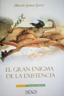 El gran enigma de la existencia