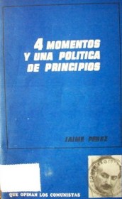 4 momentos y una política de principios : que opinan los comunistas