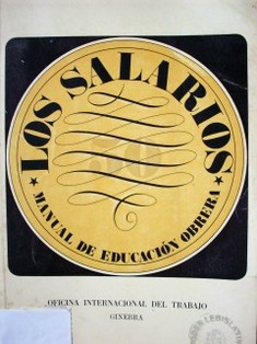 Los salarios : manual de educación obrera