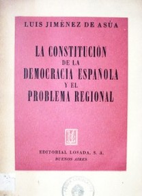 La Constitución de la democracia española y el problema regional