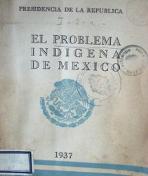 El problema indígena de México