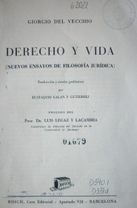 Derecho y vida : (nuevos ensayos de filosofía jurídica)