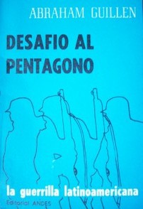Desafío al pentágono : la guerrilla Latinoamericana