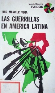 Las guerrillas en américa Latina : La técnica del contra-Estado