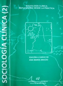 Sociología clínica 2 : sociología clínica : reflexiones desde la práctica