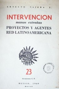 Intervención manos extrañas : proyectos y agentes red Latinoamericana