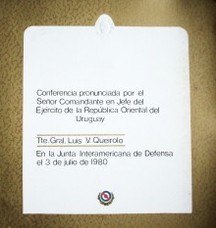 Conferencia pronunciada por el Señor Comandante en Jefe del Ejército de la República Oriental dlel Uruguay Tte. Gral. Luis V. Queirolo