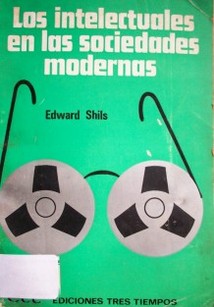 Los intelectuales en las sociedades modernas