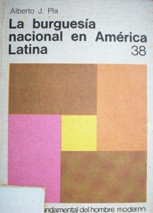 La burguesía nacional en América Latina
