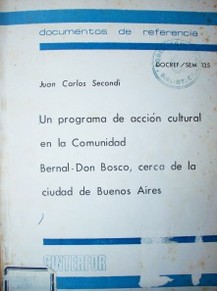 Un programa de acción cultural en la comunidad Bernal - Don Bosco, cerca de la ciudad de Buenos Aires