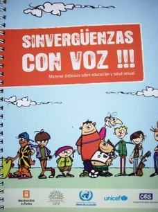 Sinvergüenzas con voz !!! : material didáctico sobre educación y salud sexual