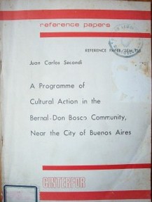 A programme of cultural action in the Bernal-Don Bosco community, near the city of Buenos Aires