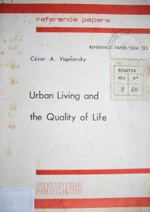 Urban living and the quality of life