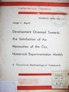 Development oriented towards the satisfaction of the necessities of the city; numerical experimentation models : a theoretical-methodological framework