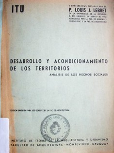 Desarrollo y acondicionamiento de los territorios : análisis de los hechos sociales