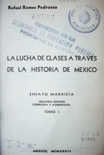 La lucha de clases a traves de la historia de Mexico