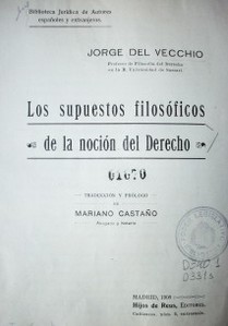 Los supuestos filosóficos de la noción del derecho