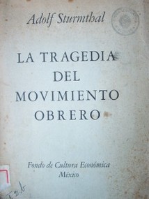 La tragedia del movimiento obrero