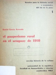 EL pauperismo rural en el Uruguay de 1910