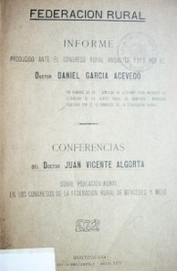 Informe : producido ante el Congreso Rural anual de 1910