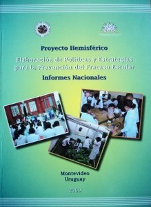 Proyecto Hemisférico : "Elaboración de políticas y estrategias para la prevención del fracaso escolar" : informes nacionales