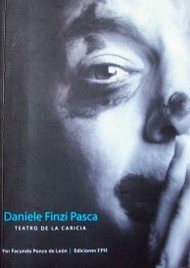 Daniele Finzi Pasca : teatro de la caricia