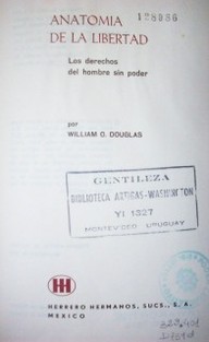 Anatomía de la libertad : los derechos del hombre sin poder