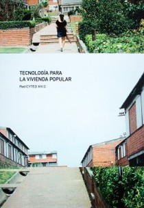 Tecnología para la vivienda popular : Red CYTED XIV.C de capacitación  y transferencia tecnológica para la vivienda de interés social