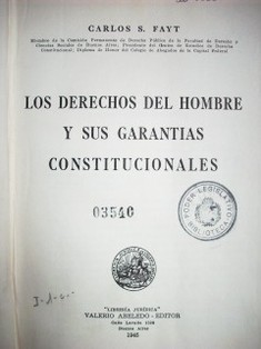 Los derechos del hombre y sus garantías constitucionales